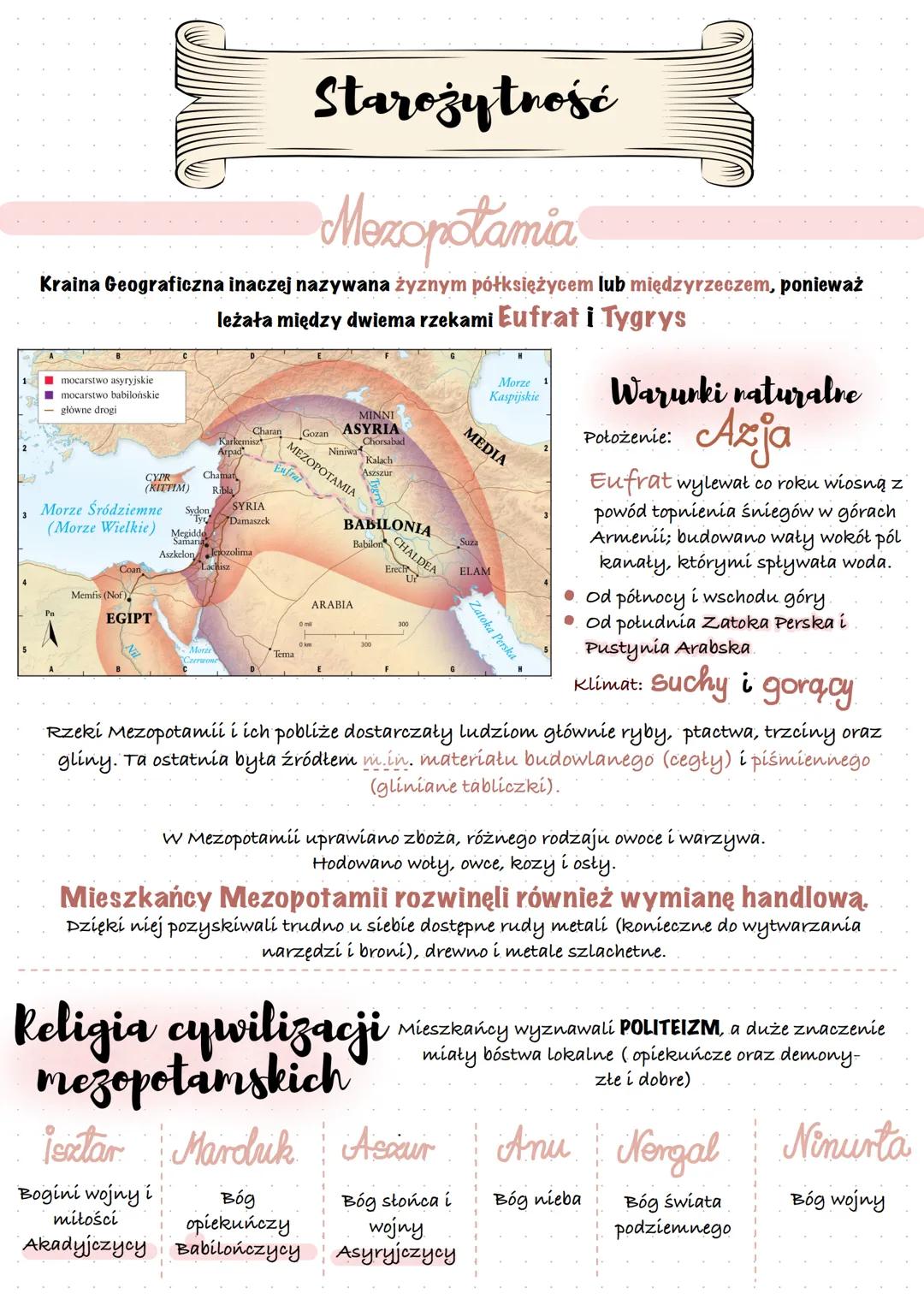 # Starożytność
Mezopotamia
Kraina Geograficzna inaczej nazywana żyznym półksiężycem lub międzyrzeczem, ponieważ
leżała między dwiema rzeka