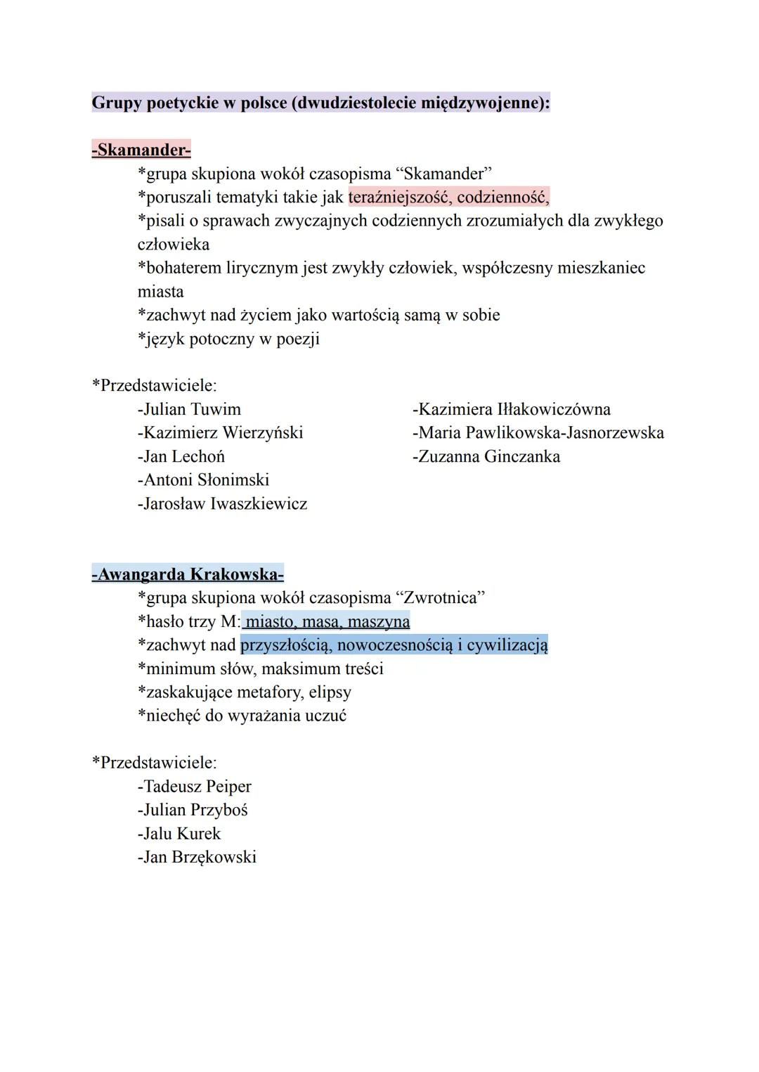 Grupy poetyckie w polsce (dwudziestolecie międzywojenne):
-Skamander-
*grupa skupiona wokół czasopisma "Skamander"
*poruszali tematyki taki