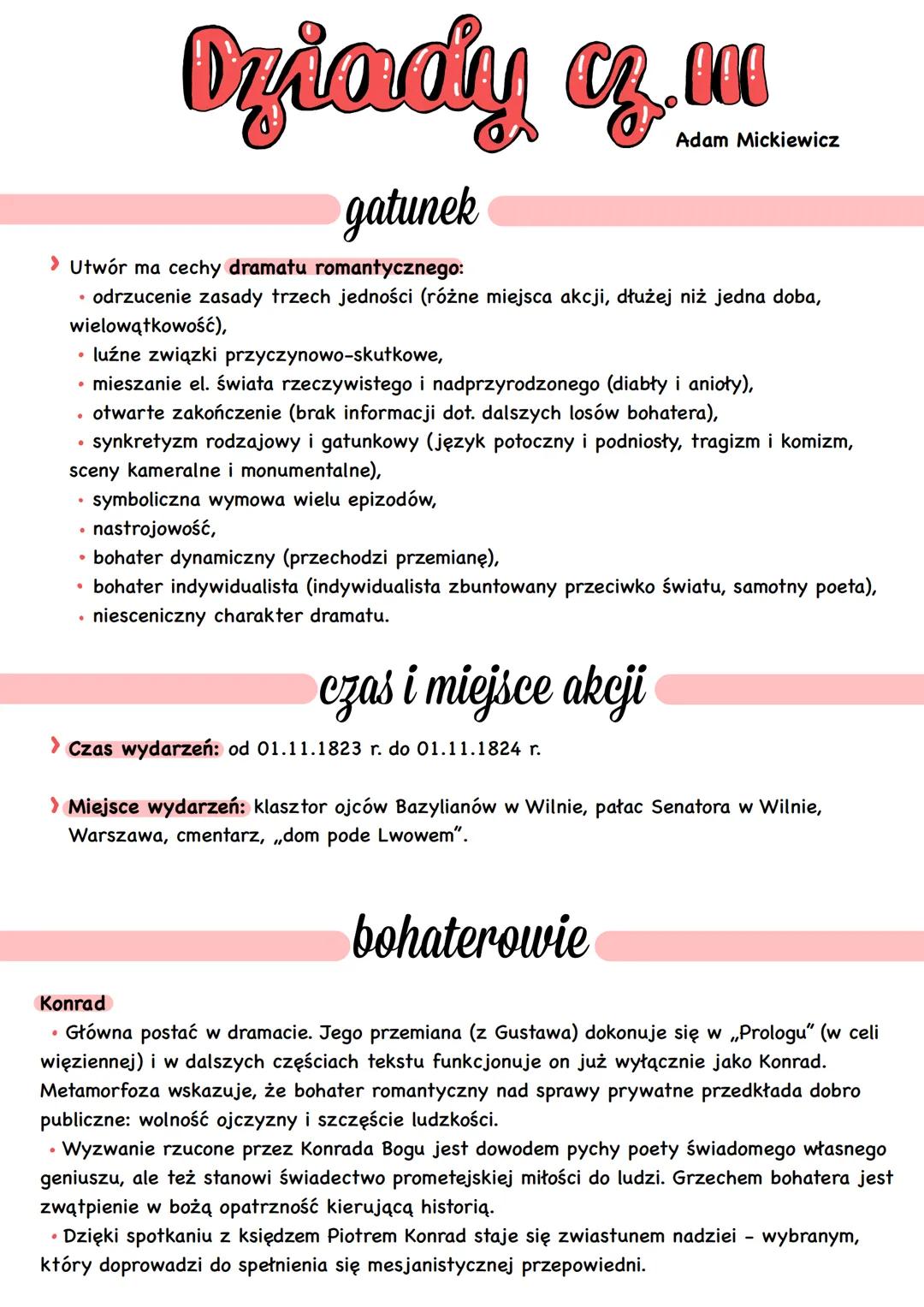 Oriady of m
gatunek
> Utwór ma cechy dramatu romantycznego:
Adam Mickiewicz
⚫ odrzucenie zasady trzech jedności (różne miejsca akcji, dłużej
