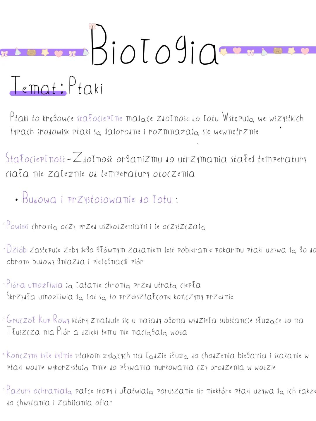 Biologia
Temat: Ptaki
Ptaki to kregowce stałocieplne malace Zdolność do lotu Wstępują we wszystkich
typach środowisk ptaki sa Jajorodne i ro