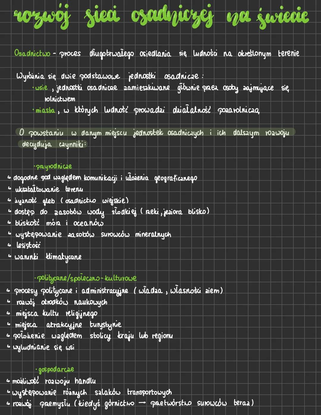 ما
rozwój sieci osadniczej na świecie
Osadnictwo - proces długotrwałego osiedlania się ludności na określonym terenie
Wyróżnia się dwie pods