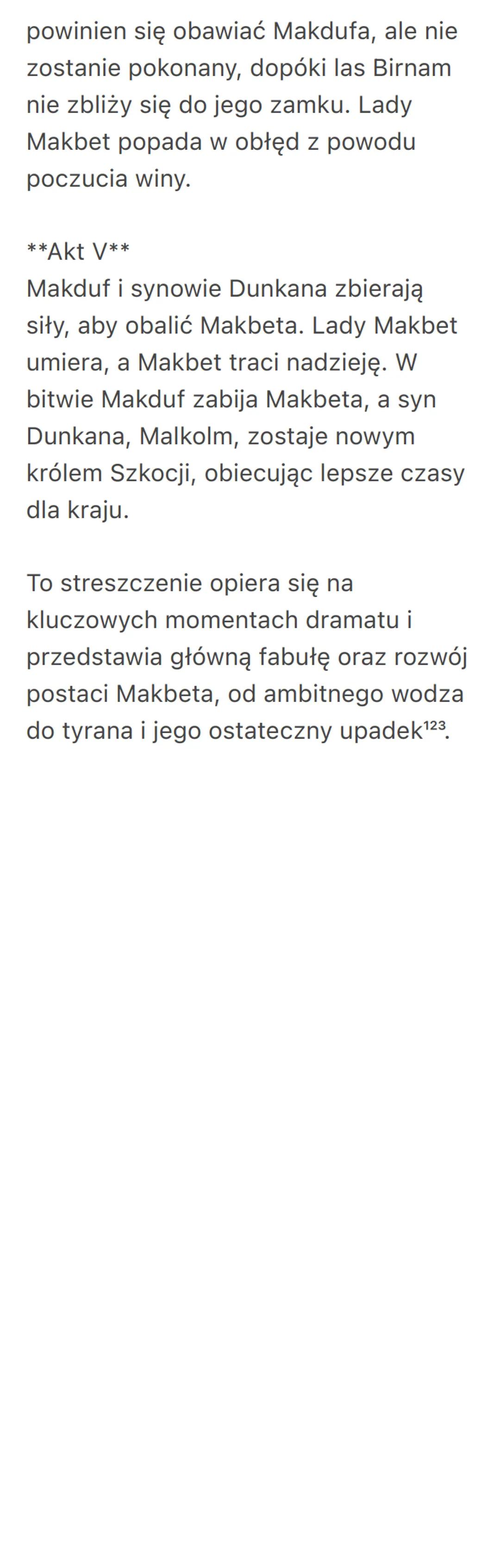 szczegółowe streszczenie dramatu
"Makbet" autorstwa Williama
Szekspira:
**Akt 1**
Na szkockim polu, w czasie burzy, trzy
czarownice planują