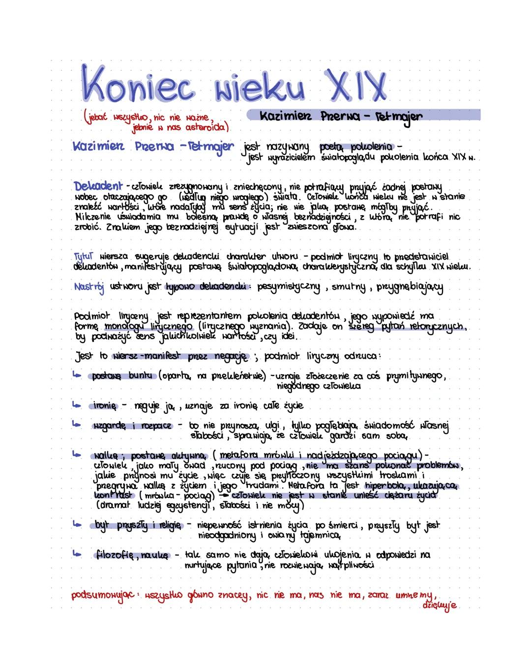 Koniec wieku XIX
(jebać wszystko, nic nie ważne,
jebnie w nas asteroida).
Kazimierz Przerwa - Tetmajer
Kazimierz Przerwa - Tetmajer jest naz