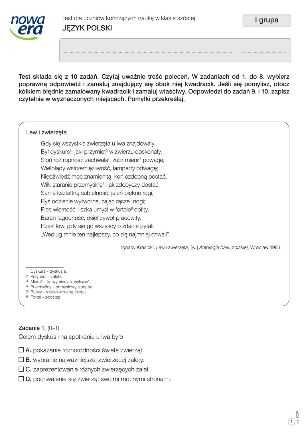 # nowa
era
Test dla uczniów kończących naukę w klasie szóstej
JĘZYK POLSKI
I grupa
Test składa się z 10 zadań. Czytaj uważnie treść polece