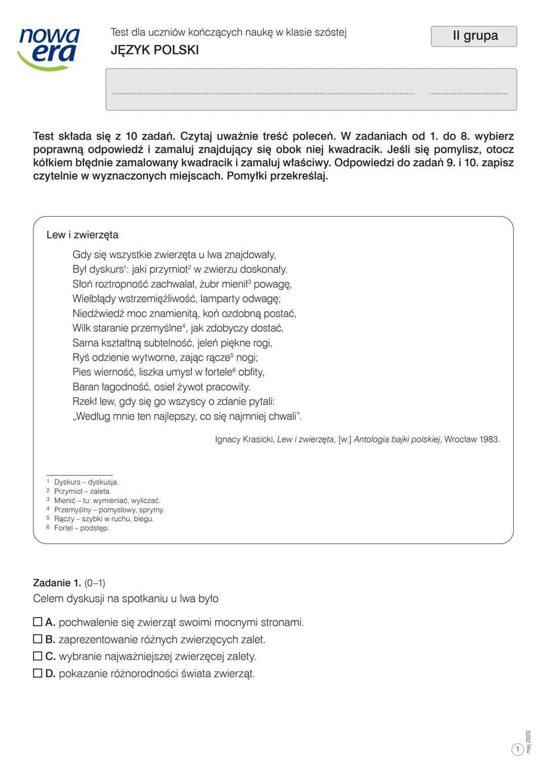 # nowa
era
Test dla uczniów kończących naukę w klasie szóstej
JĘZYK POLSKI
I grupa
Test składa się z 10 zadań. Czytaj uważnie treść polece