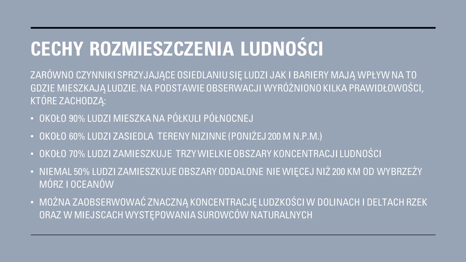 ROZMIESZCZENIE
LUDNOŚCI NA
ŚWIECIE
..........
....
150° 120°
90
30°
0°
30%
60°
90°
150°
180° # PODZIAŁ OBSZARÓW ZE WZGLĘDU NA GĘSTOŚĆ
# ZAL