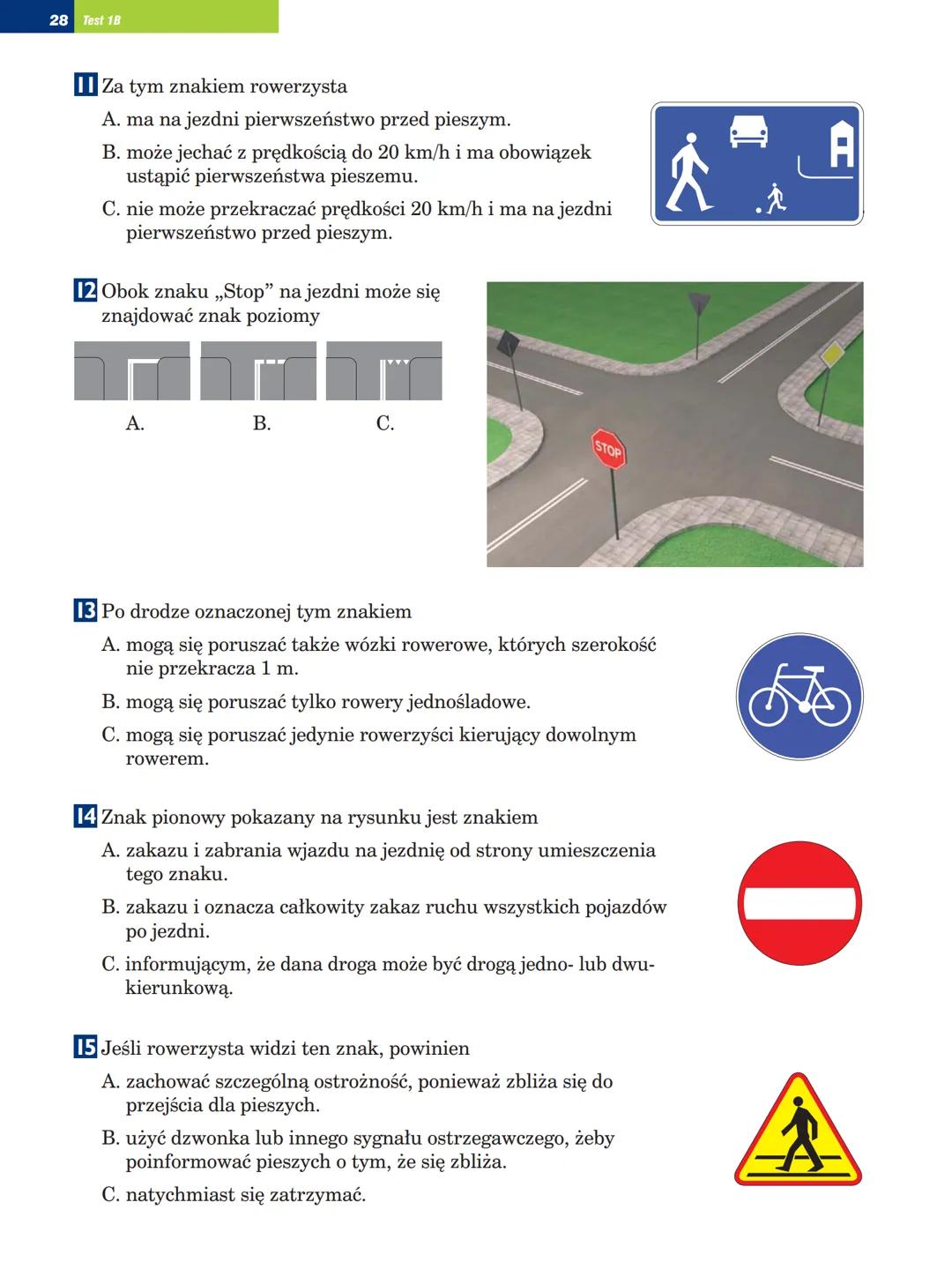 26 Test 18
# Test nr 1 wersja B
Test zawiera 25 zadań. W każdym znajdują się trzy odpowiedzi: A, B, C.
Wybierz tylko jedną z nich i zamalu