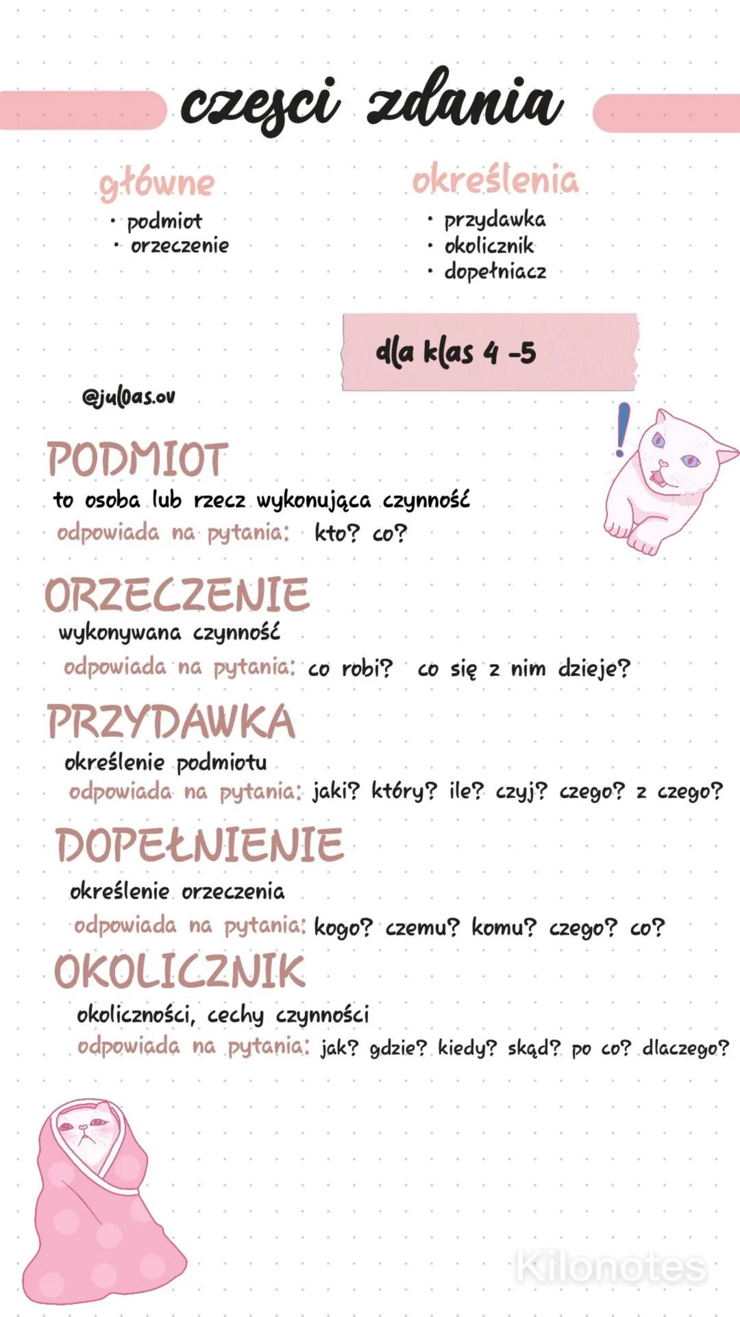 # czesci zdania
## główne
- podmiot
- orzeczenie
## określenia
- przydawka
- okolicznik
- dopełniacz
dla klas 4-5
@juloas.ov
# PODMIOT