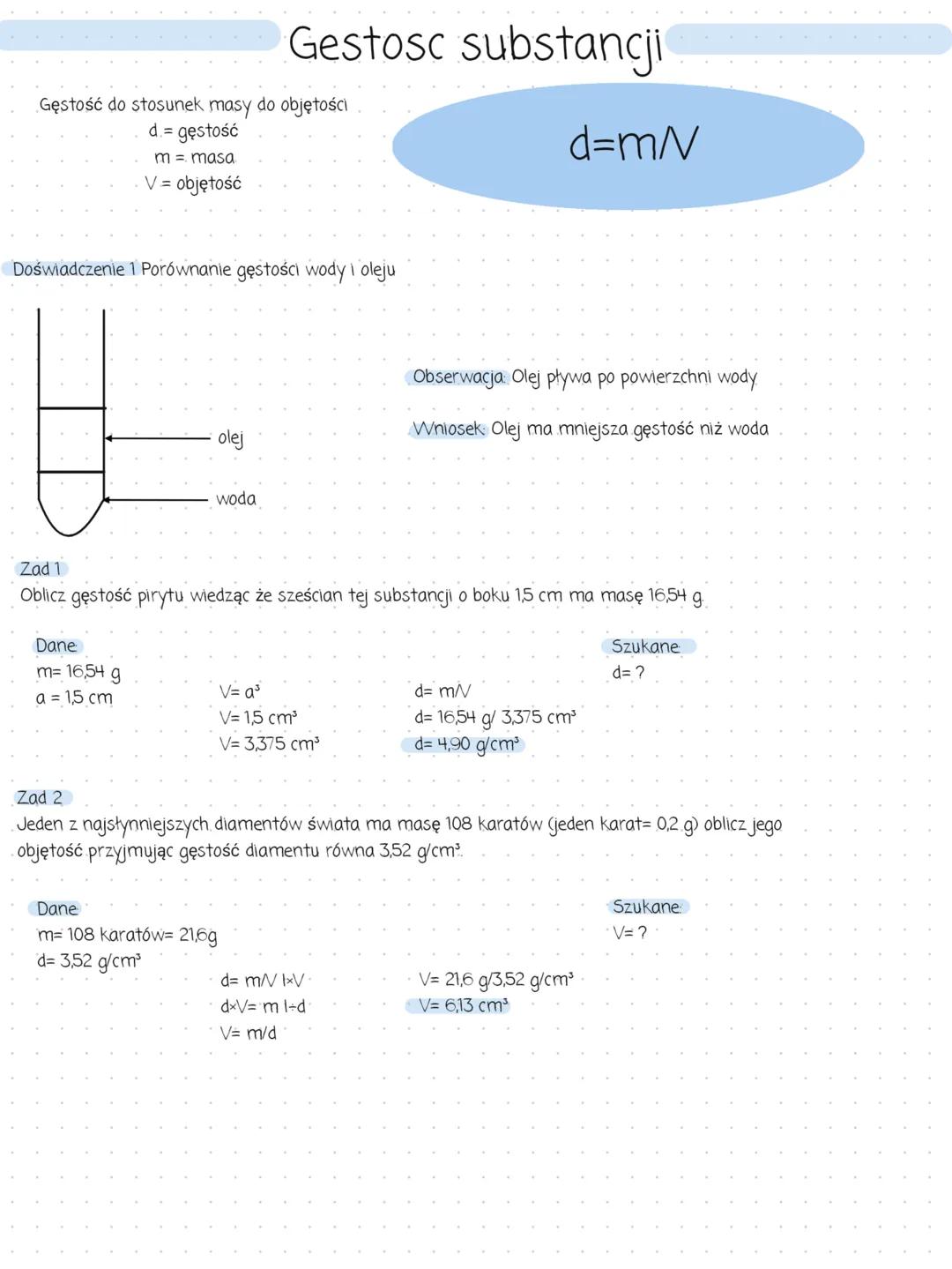 # Gestosc substancji
Gęstość do stosunek masy do objętości
d = gęstość
m = masa
V = objętość
Doświadczenie 1 Porównanie gęstości wody i ol