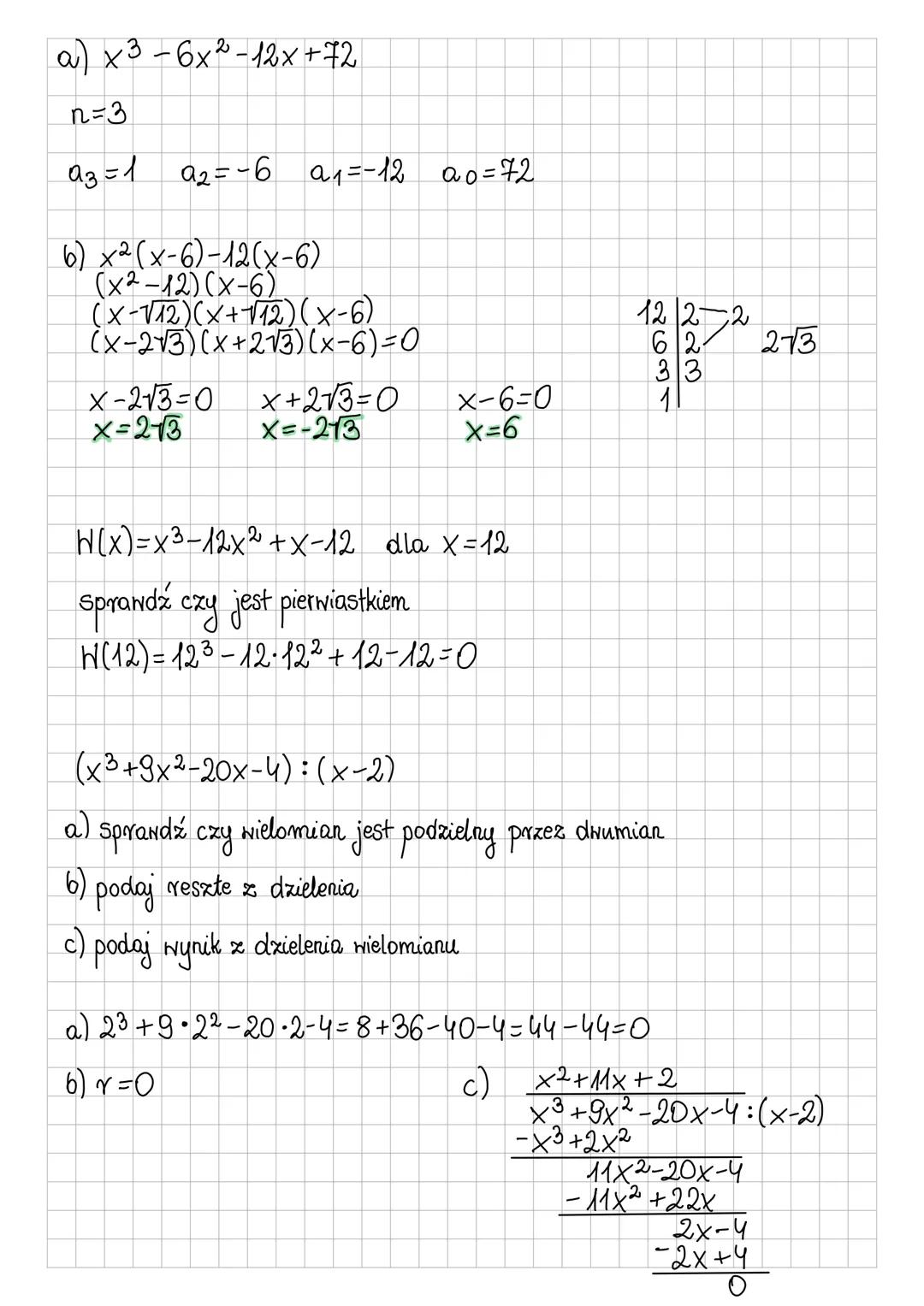 Wielomiany
y=-x2-2x-3x+3x2-6+x3
y= ׳+2×2 -5x-6
n=3
Stopień wielomianu
| a3 = 1, a2 = 2, a1 =-5, a0=-6
y=-7+5x2-5x+x4-x3
y=x4-x3+5x2-5x-7
po