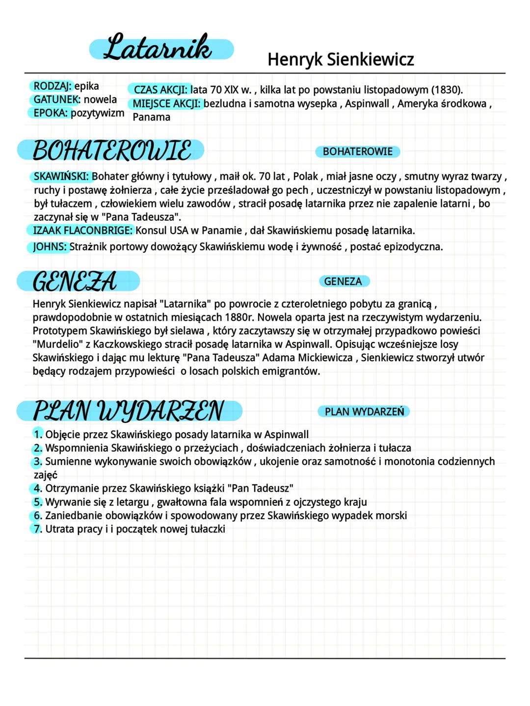 Latarnik
Henryk Sienkiewicz
RODZAJ: epika
GATUNEK: nowela
EPOKA: pozytywizm
CZAS AKCJI: lata 70 XIX w., kilka lat po powstaniu listopadowym