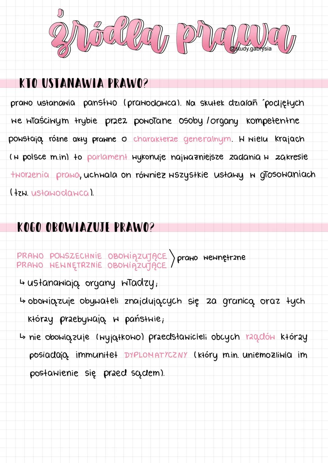 # źródła prawa
KTO USTANAWIA PRAWO?
study.gabrysia
prawo ustanawia panstwo (prawodawca). Na skutek dzialan pocliętych
we właściwym trybie p