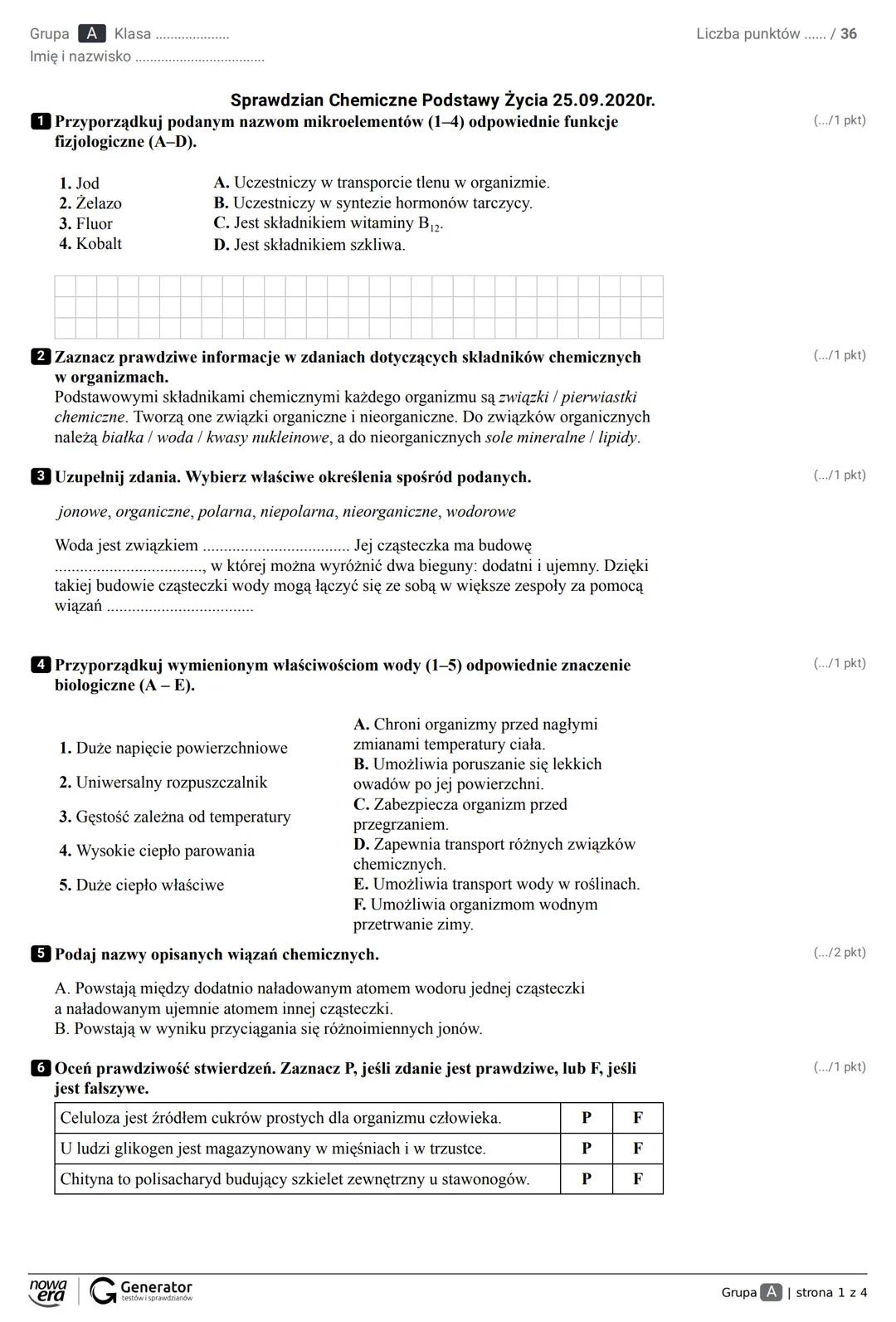 Grupa A Klasa
Imię i nazwisko
Sprawdzian Chemiczne Podstawy Życia 25.09.2020r.
1 Przyporządkuj podanym nazwom mikroelementów (1-4) odpowie