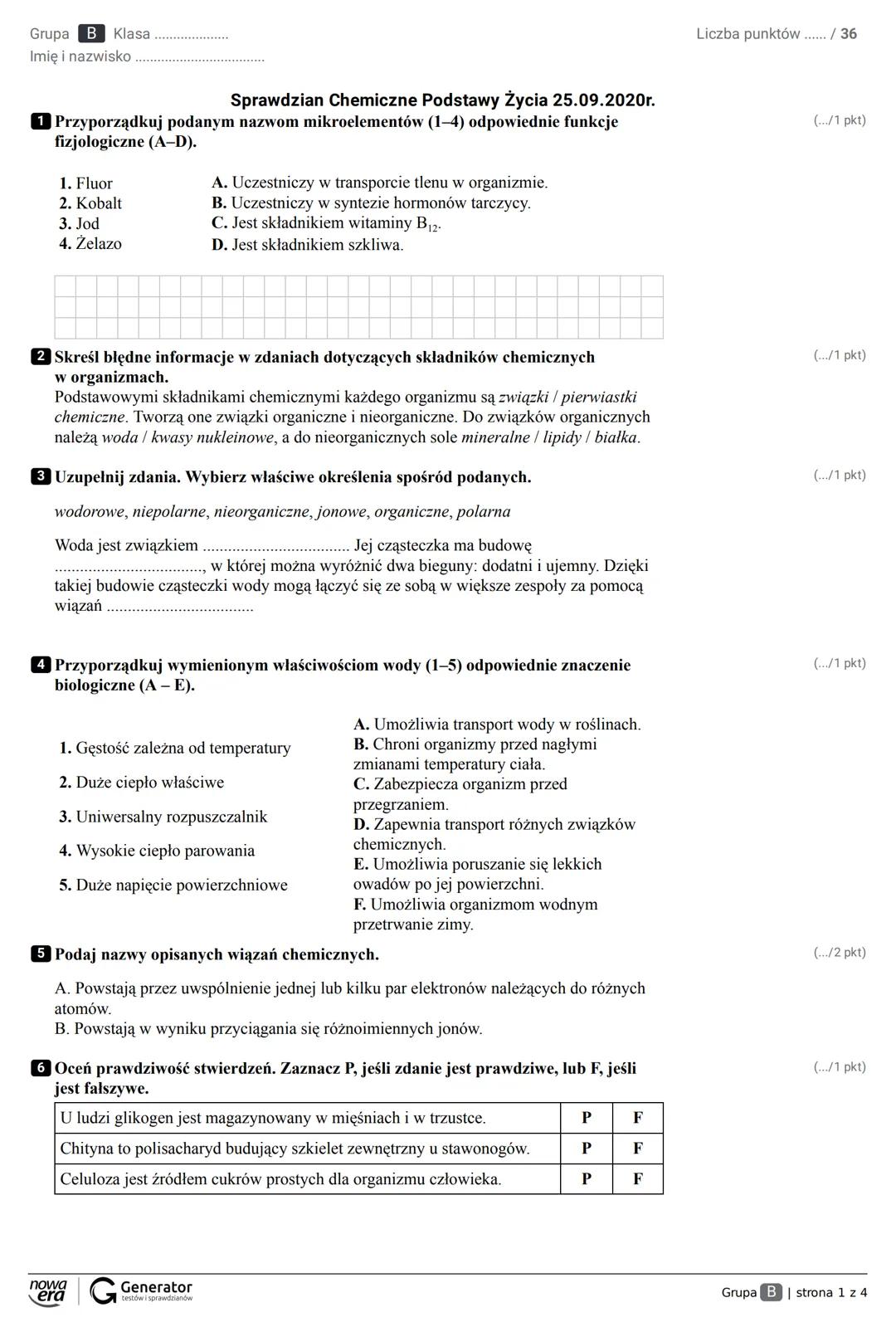 Grupa A Klasa
Imię i nazwisko
Sprawdzian Chemiczne Podstawy Życia 25.09.2020r.
1 Przyporządkuj podanym nazwom mikroelementów (1-4) odpowie