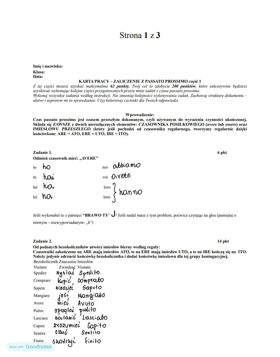 Strona 1 z 3
Imię i nazwisko:
Klasa:
Data:
KARTA PRACY - ZALICZENIE Z PASSATO PROSSIMO część 1
Z tej części możesz uzyskać maksymalnie 62 p