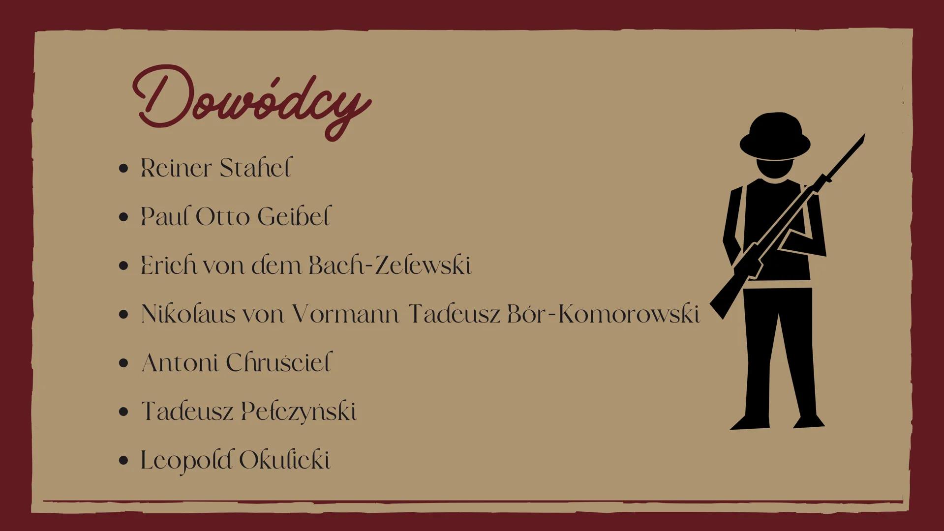 Powstanie Warszawskie
1944 rok # Ogólne informacje
* wystąpienie zbrojne przeciwko okupującym Warszawę
wojskom niemieckim, zorganizowane