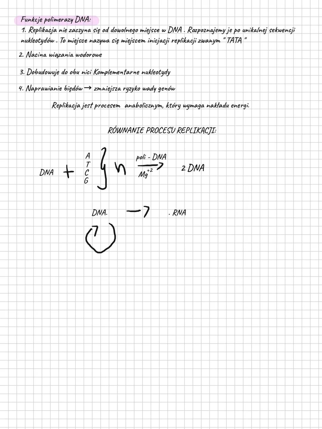 ```markdown
Biologia
Temat: Mechanizm replikacji DNA.
Replikacja → Kopiowanie, powielanie.
Zygota posiada unikalną informacje genetyczną (w