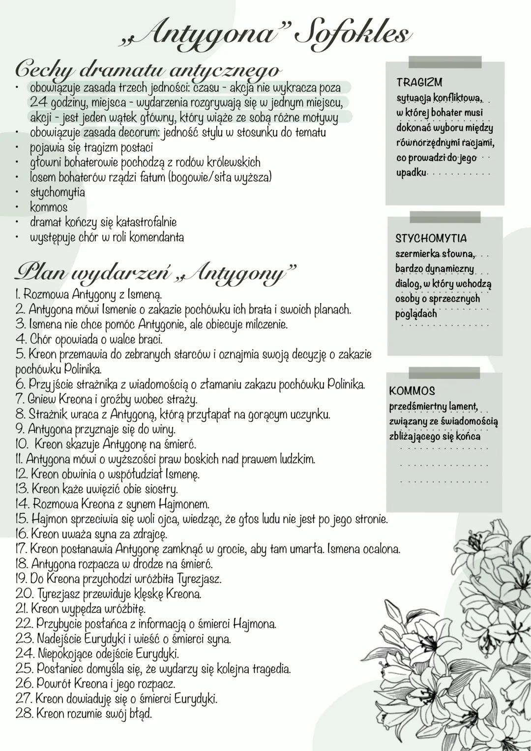 # Antygona" Sofokles
## Cechy dramatu antycznego
- obowiązuje zasada trzech jedności: czasu - akcja nie wykracza poza
24 godziny, miejsca