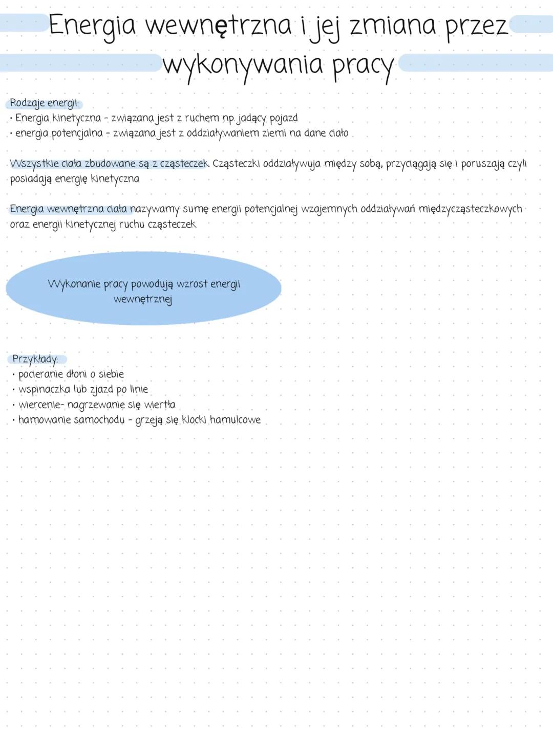 Energia wewnętrzna i jej zmiana przez
wykonywania pracy
Rodzaje energii:
Energia kinetyczna - związana jest z ruchem np. jadący pojazd
.. en