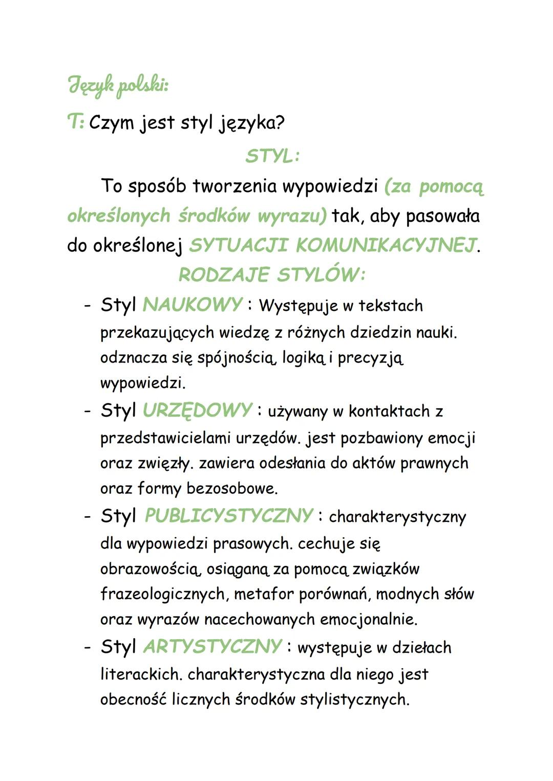 Język polski:
T: Czym jest styl języka?
STYL:
To sposób tworzenia wypowiedzi (za pomocą
określonych środków wyrazu) tak, aby pasowała.
do ok