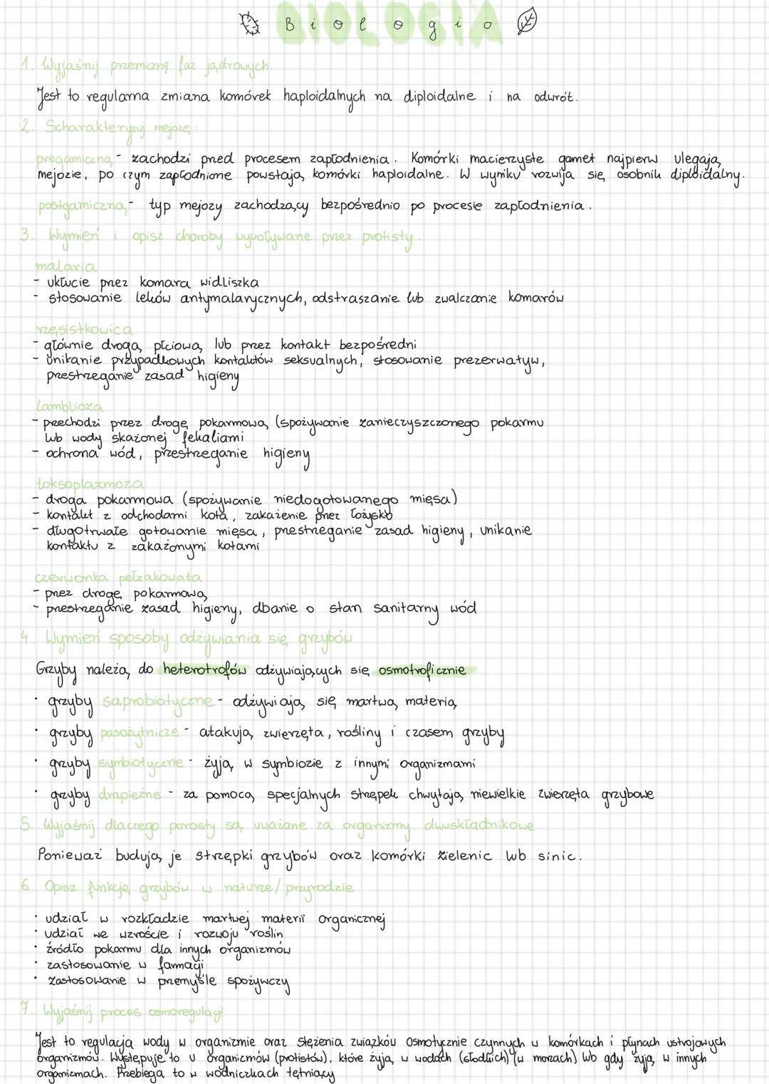 # Biologia
1. Wyjaśnij przemianę faz jadrowych
Jest to regularna zmiana komórek haploidalnych na diploidalne i na odwrót.
2. Scharakteryz