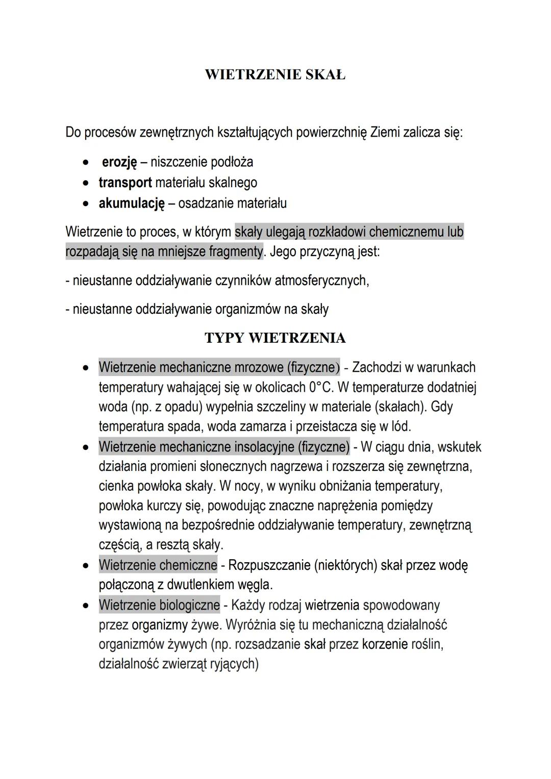 WIETRZENIE SKAŁ
Do procesów zewnętrznych kształtujących powierzchnię Ziemi zalicza się:
• erozję - niszczenie podłoża
• transport materiału