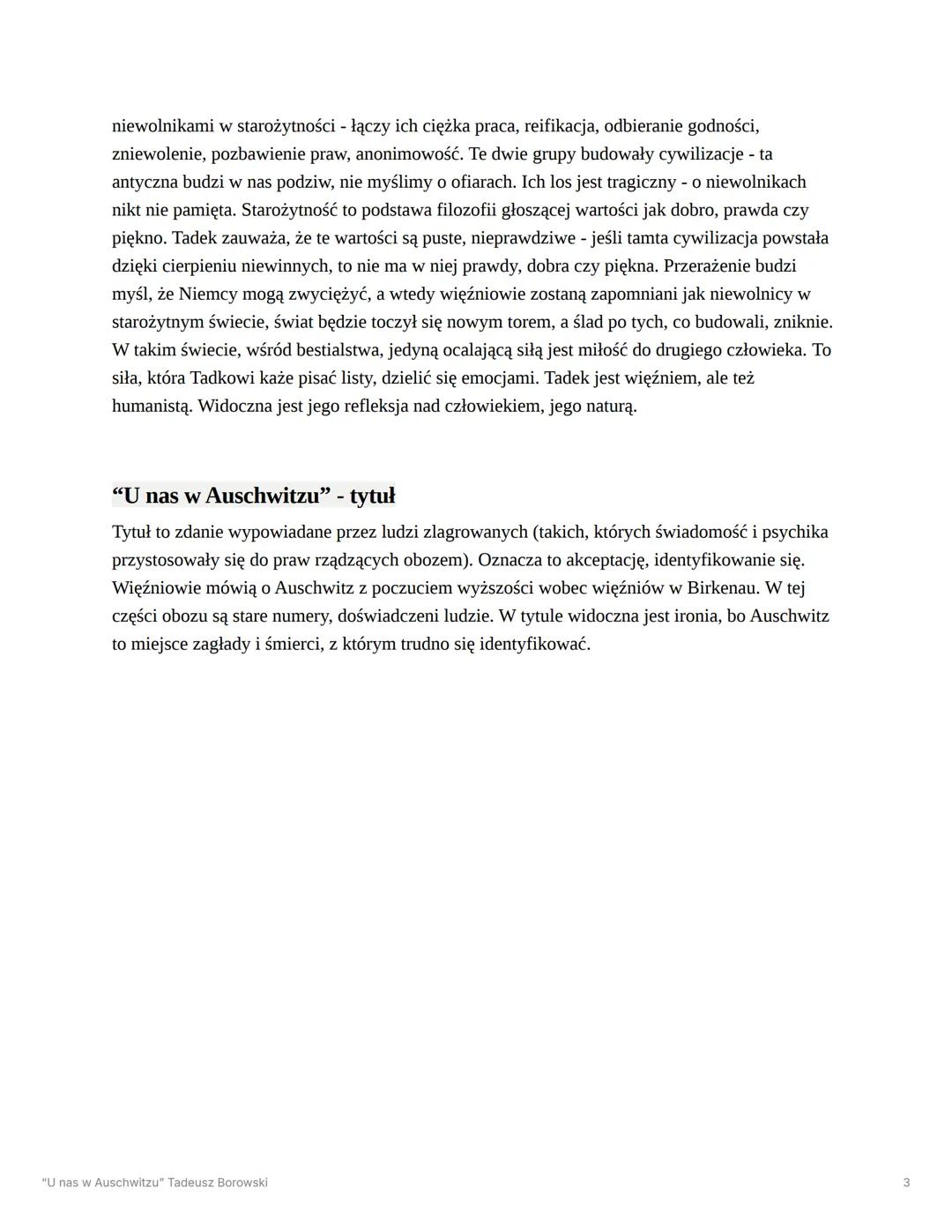 # "U nas w Auschwitzu" Tadeusz
Borowski
Epoka Wojna i okupacja
Nie należy utożsamiać Tadka z opowiadań z samym Tadeuszem Borowskim.
"U na
