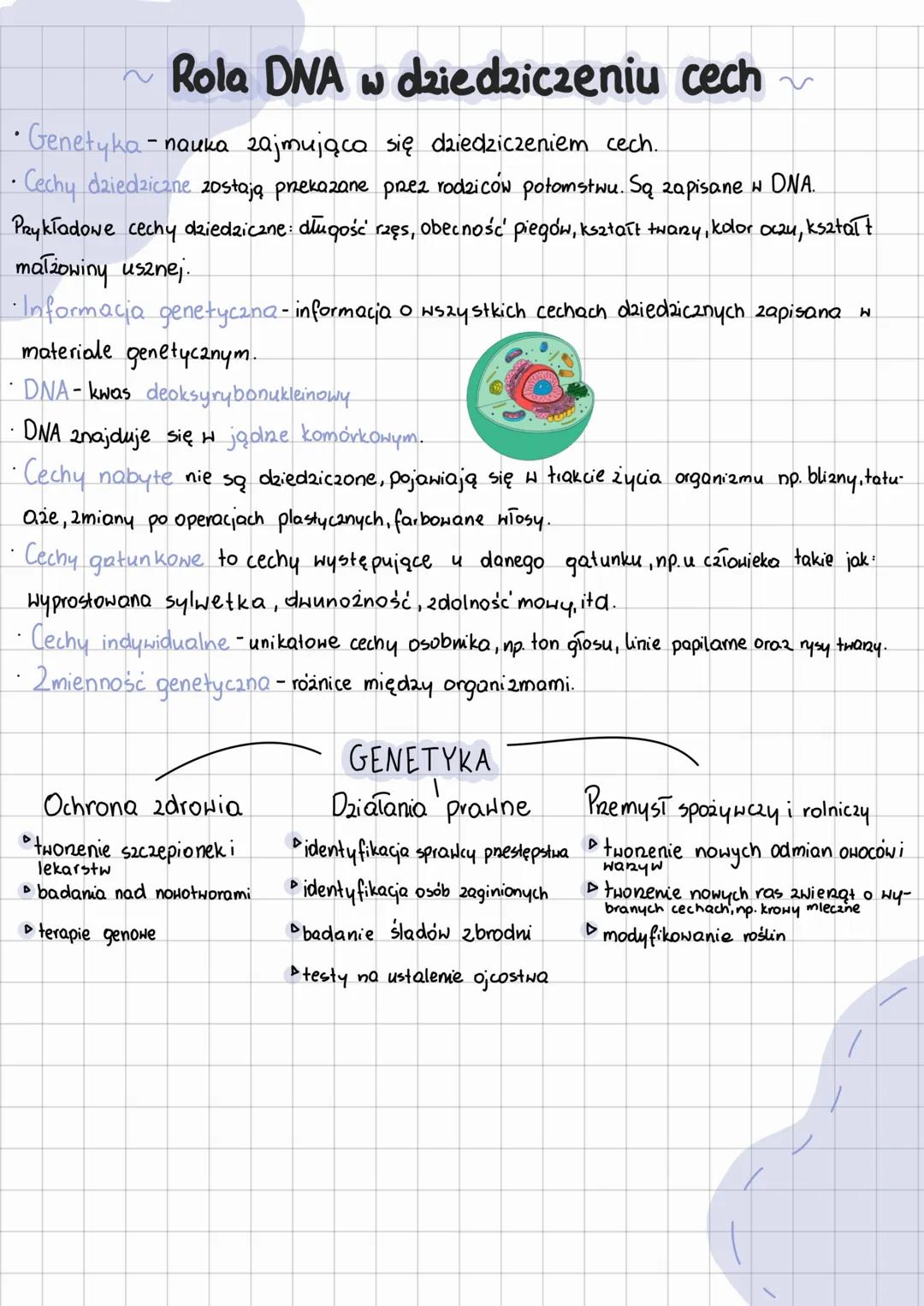 .
Rola DNA w dziedziczeniu cech
•Genetyka - nauka zajmująca się dziedziczeniem cech.
• Cechy dziedziczne zostają przekazane przez rodziców p