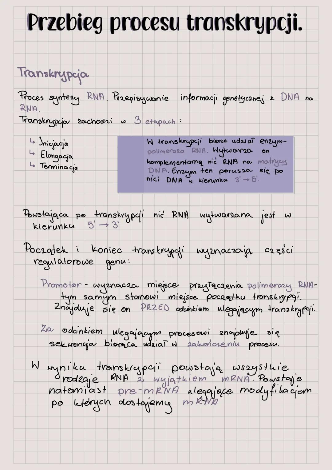 # Przebieg procesu transkrypcji.
Transkrypcja
Proces syntezy RNA. Przepisywanie informacji genetycznej z DNA na RNA.
Transkrypcja zachodz
