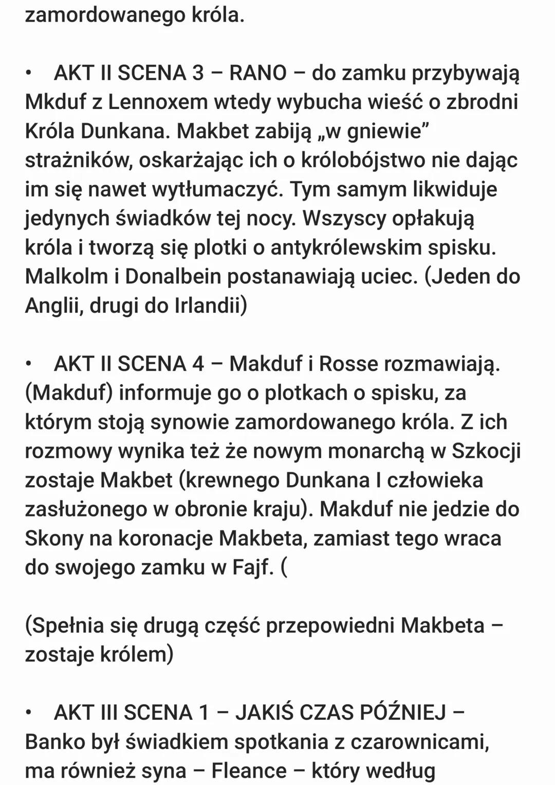 MAKBET - OMÓWIENE LEKTURY
SZCZEGÓŁY ISTOTNE!!!:
•
•
MAKDONWALD - zdrajca
MALKOLM - uciekł do Anglii, najstarszy syn
Dunkana
.
•
DONALBEIN -