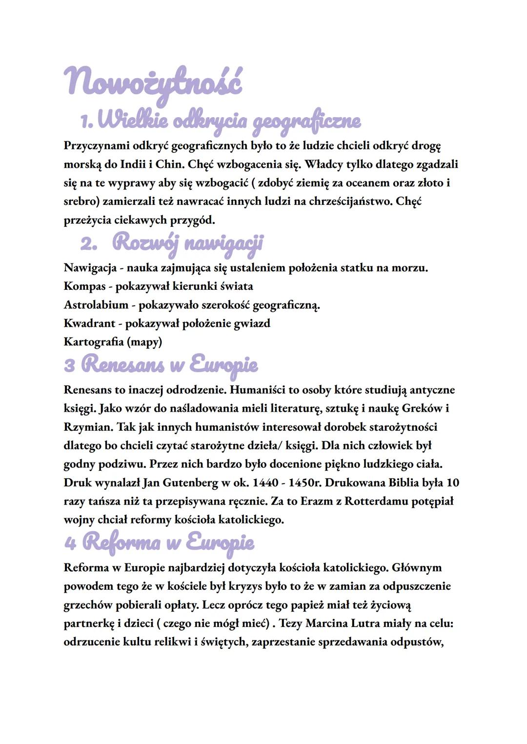 # Nowożytność
1. Wielkie odkrycia geograficzne
Przyczynami odkryć geograficznych było to że ludzie chcieli odkryć drogę
morską do Indii i