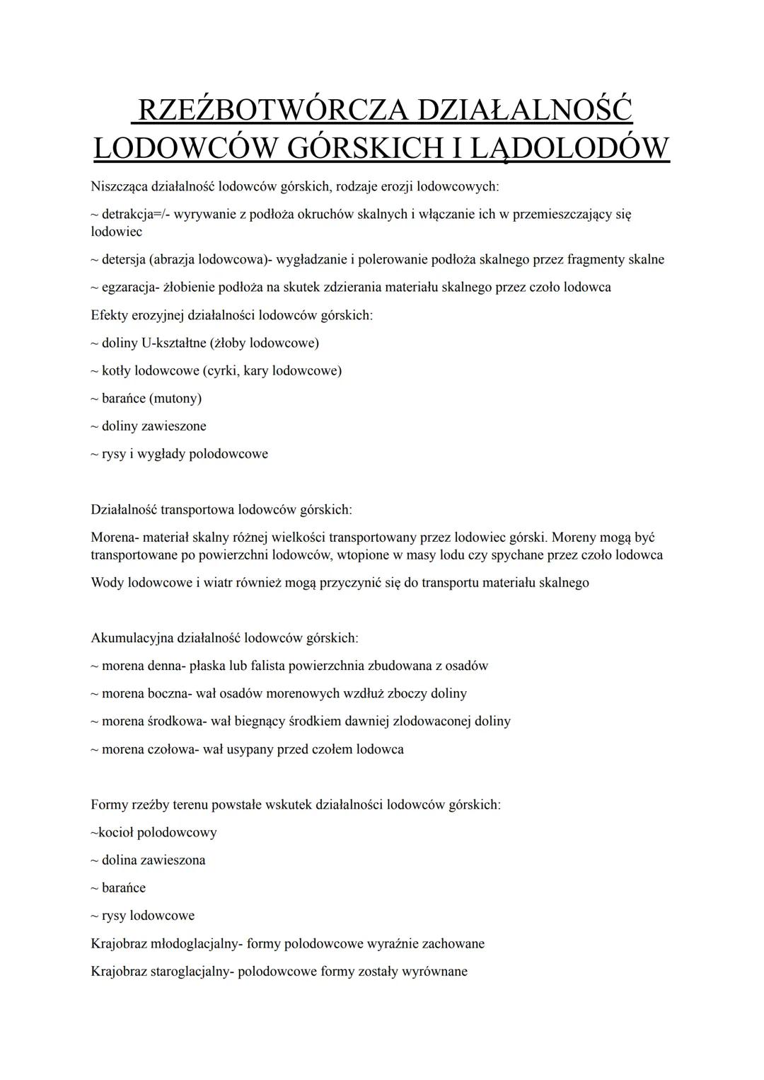 RZEŹBOTWÓRCZA DZIAŁALNOŚĆ
LODOWCÓW GÓRSKICH I LADOLODÓW
Niszcząca działalność lodowców górskich, rodzaje erozji lodowcowych:
~ detrakcja=/-