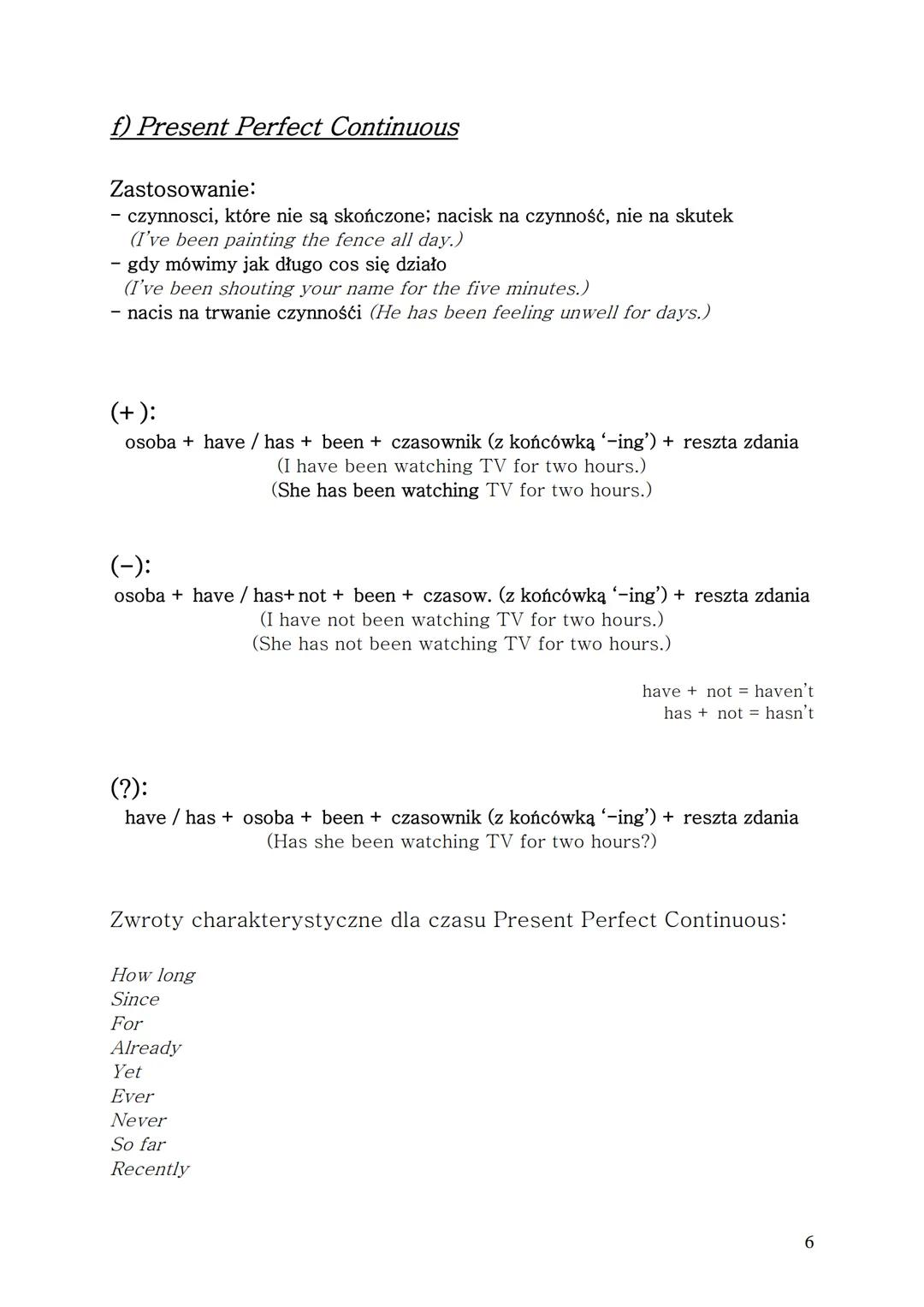 # GRAMATYKA JĘZYKA ANGIELSKIEGO
1. Czasy gramatyczne
a) Present Simple (czas teraźniejszy)
Zastosowanie:
- czynności stałe, regularne, po