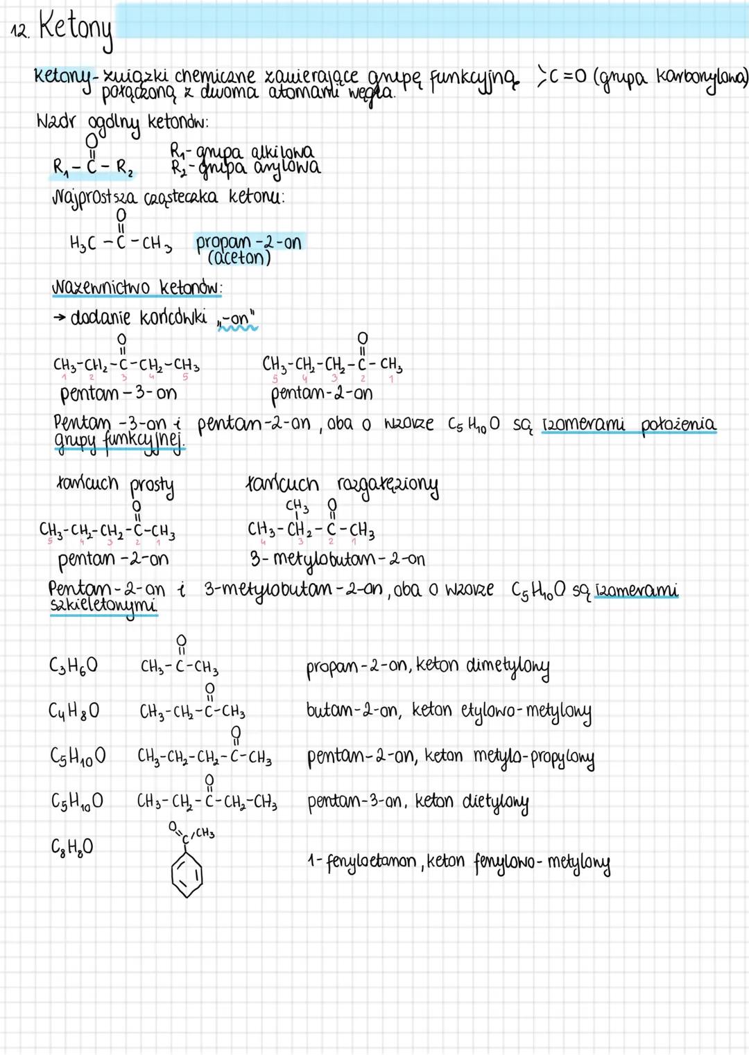 12.
Ketony
Ketany - związki chemiczne zawierające anupę funkcyjną `C=O (grupa karbonylona)
połączoną z dwoma atomami węgla.
Wadr ogólny keto