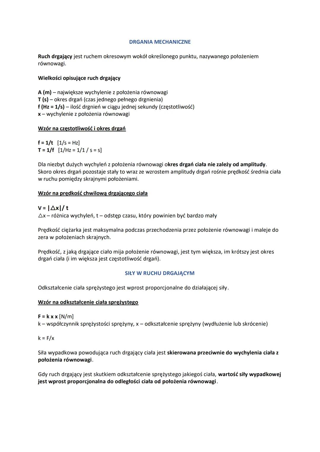 DRGANIA MECHANICZNE
Ruch drgający jest ruchem okresowym wokół określonego punktu, nazywanego położeniem
równowagi.
Wielkości opisujące ruch