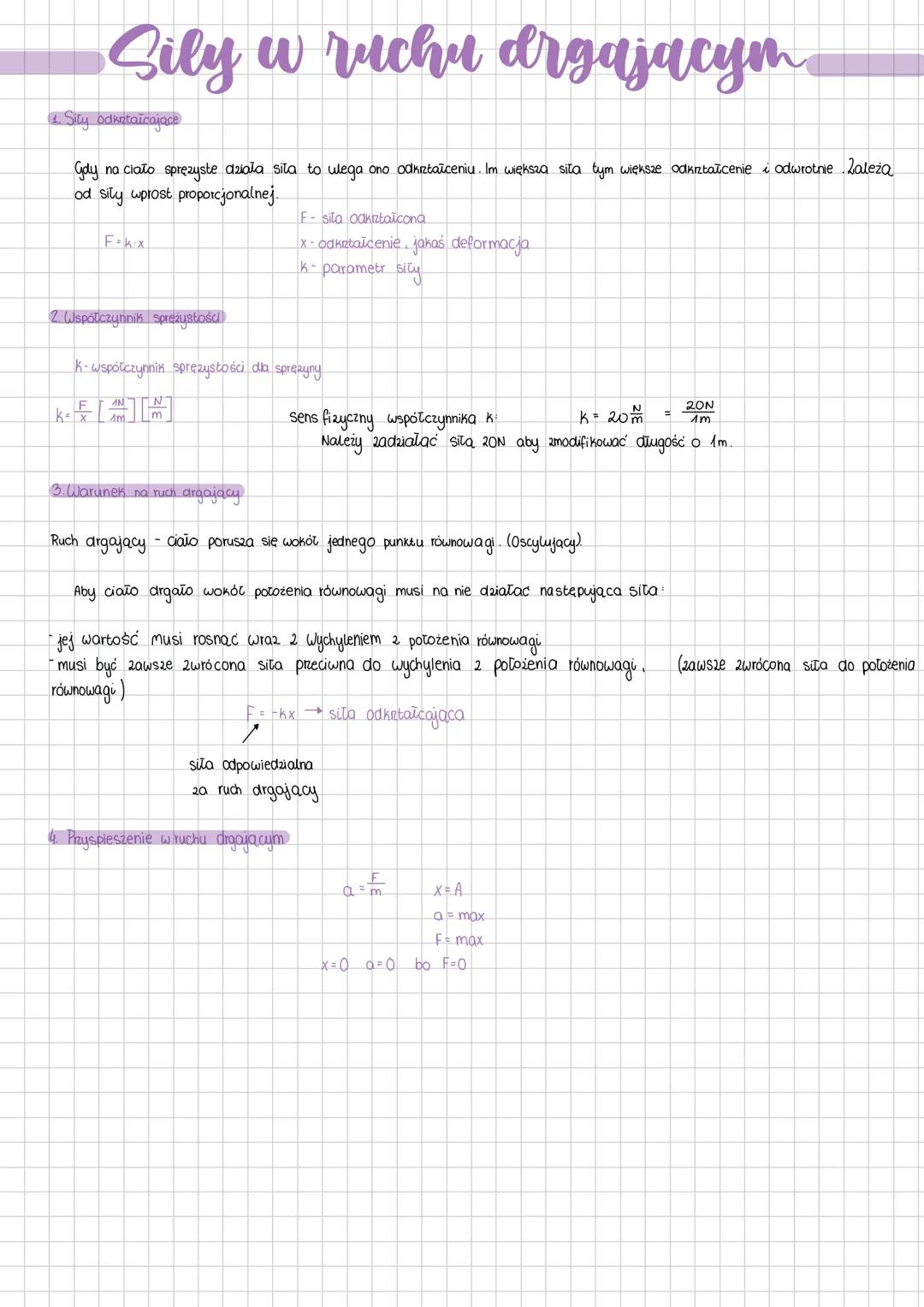 # Sily w ruchu drgającym
1. Sily odkntaicajace
Gdy na ciało spręzyste działa siła to ulega ono odkztałceniu. Im większa sita tym większe o