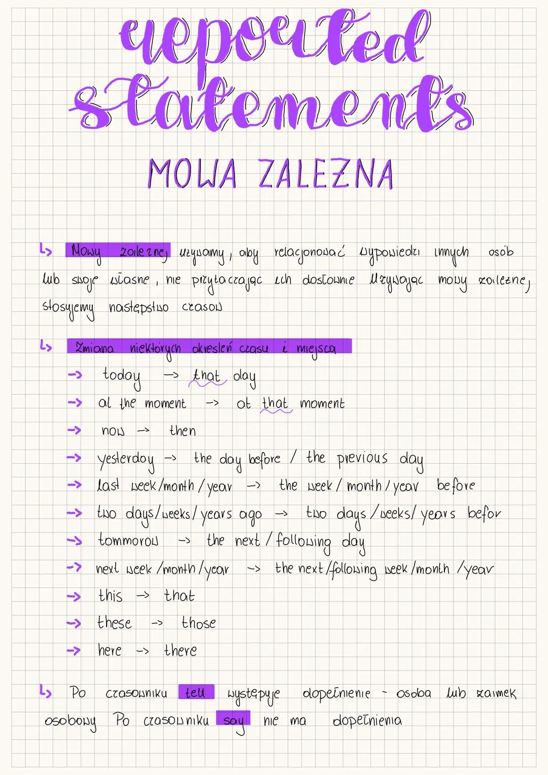 # reported
statements
MOWA ZALEZNA
L↳ Mowy zaile zne, uzywamy, aby relacjonować wypowiedzi innych osob
lub swoje własne, nie przytaczając