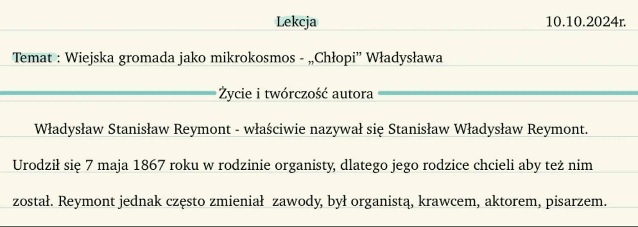 Lekcja
Temat: Wiejska gromada jako mikrokosmos -,,Chłopi" Władysława
Życie i twórczość autora
10.10.2024r.
Władysław Stanisław Reymont - wła