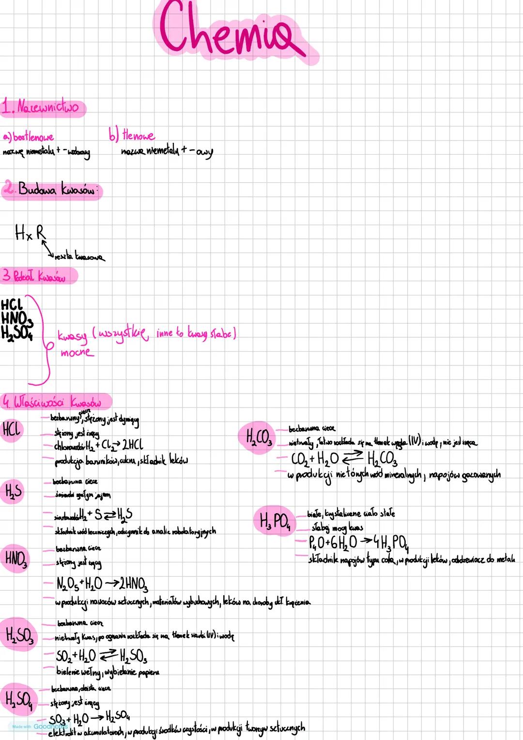 # Chemia
1. Narewnictwo
a) beetlenowe
nazwę niometalu +-wodorowy
2. Budowa kwasów
$HxR$
Ureszta kwasowa
3. Podeal kwasów
HCL
HNO3
H₂S
