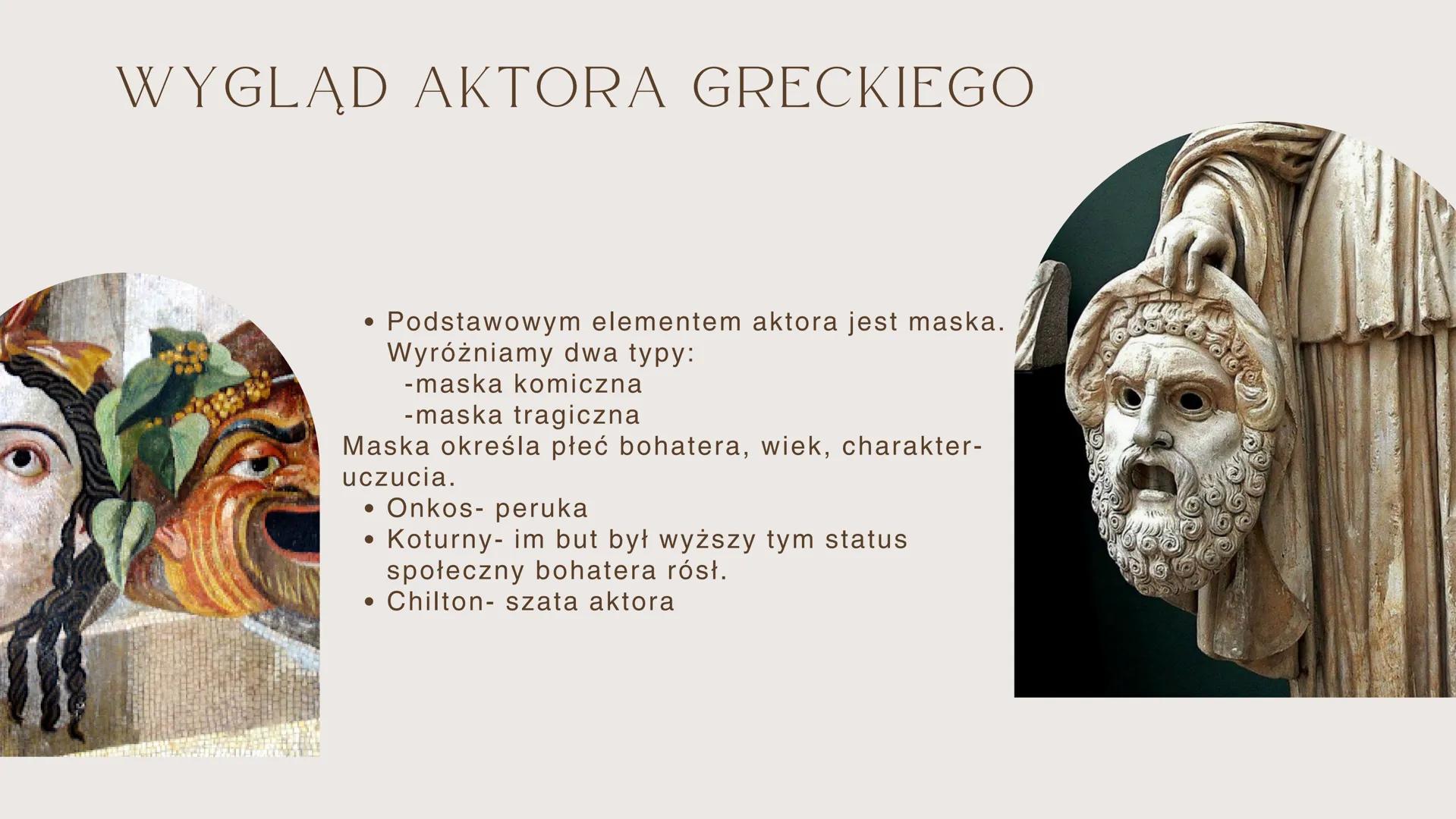 POWSTANIE TEATRU
Teatr grecki pochodzi z kultu Dionizosa, boga
wina, płodności i zabawy. Jego czciciele
śpiewali dla niego pieśni pochwalne