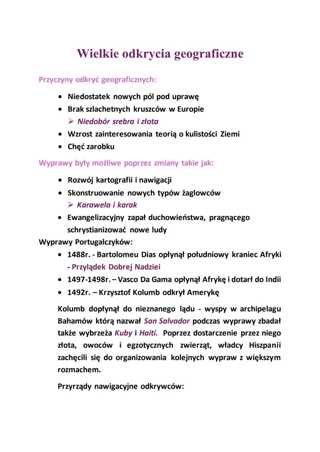 Wielkie odkrycia geograficzne
Przyczyny odkryć geograficznych:
• Niedostatek nowych pól pod uprawę
• Brak szlachetnych kruszców w Europie
>