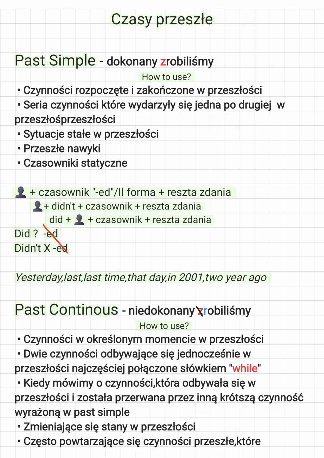 Czasy przeszłe
Past Simple - dokonany zrobiliśmy
•
How to use?
⚫ Czynności rozpoczęte i zakończone w przeszłości
.
• Seria czynności które w
