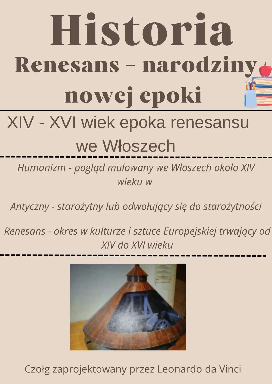 Historia
Renesans – narodziny
-
nowej epoki
XIV-XVI wiek epoka renesansu
we Włoszech
Humanizm - pogląd mułowany we Włoszech około XIV
wieku