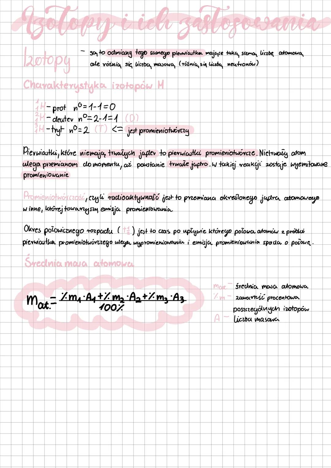 # Izotopy i ich zastosowania
Izotopy
- są to odmiany tego samego pierwiastka mające taką samą liczbę atomową
ale różnią się liczbą masową