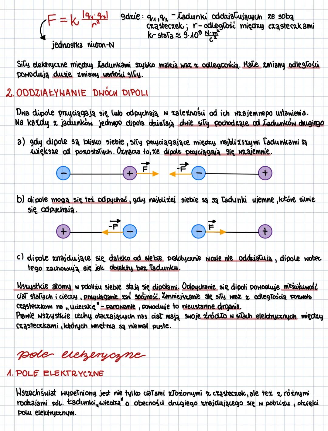 tadunst elebzlryczny, plzliveniki
1. £ADUNEK ELEKTRYCZNY
Cząstki mają Tadunek elektryczny, może być on dodatni lub ujemny; jego
podstawową j