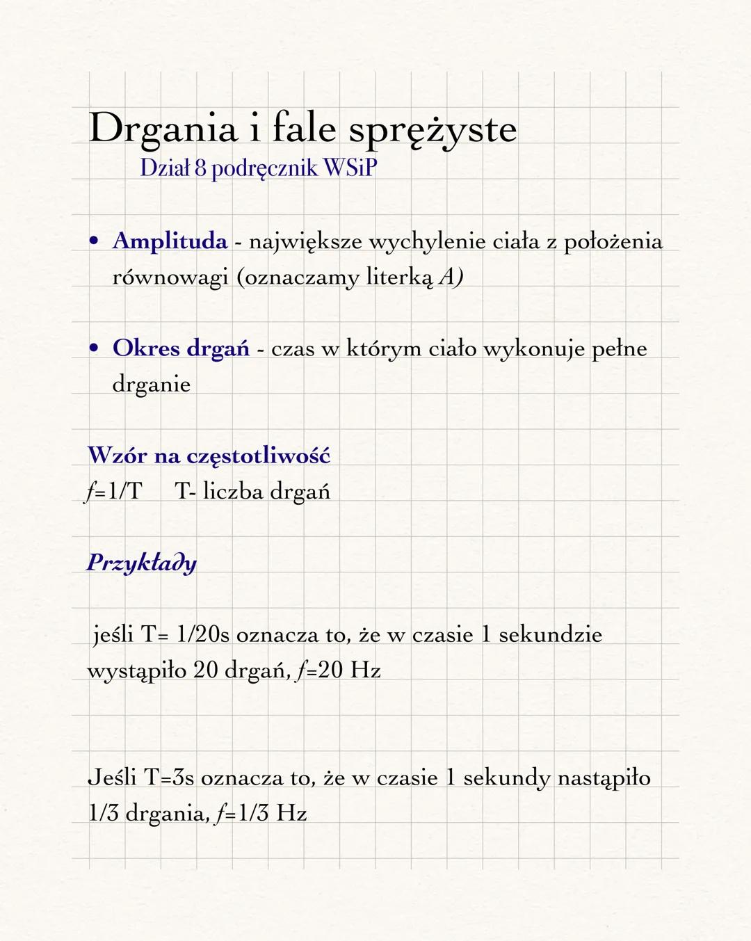 Drgania i fale sprężyste
Dział 8 podręcznik WSiP
• Amplituda - największe wychylenie ciała z położenia
równowagi (oznaczamy literką A)
• Okr