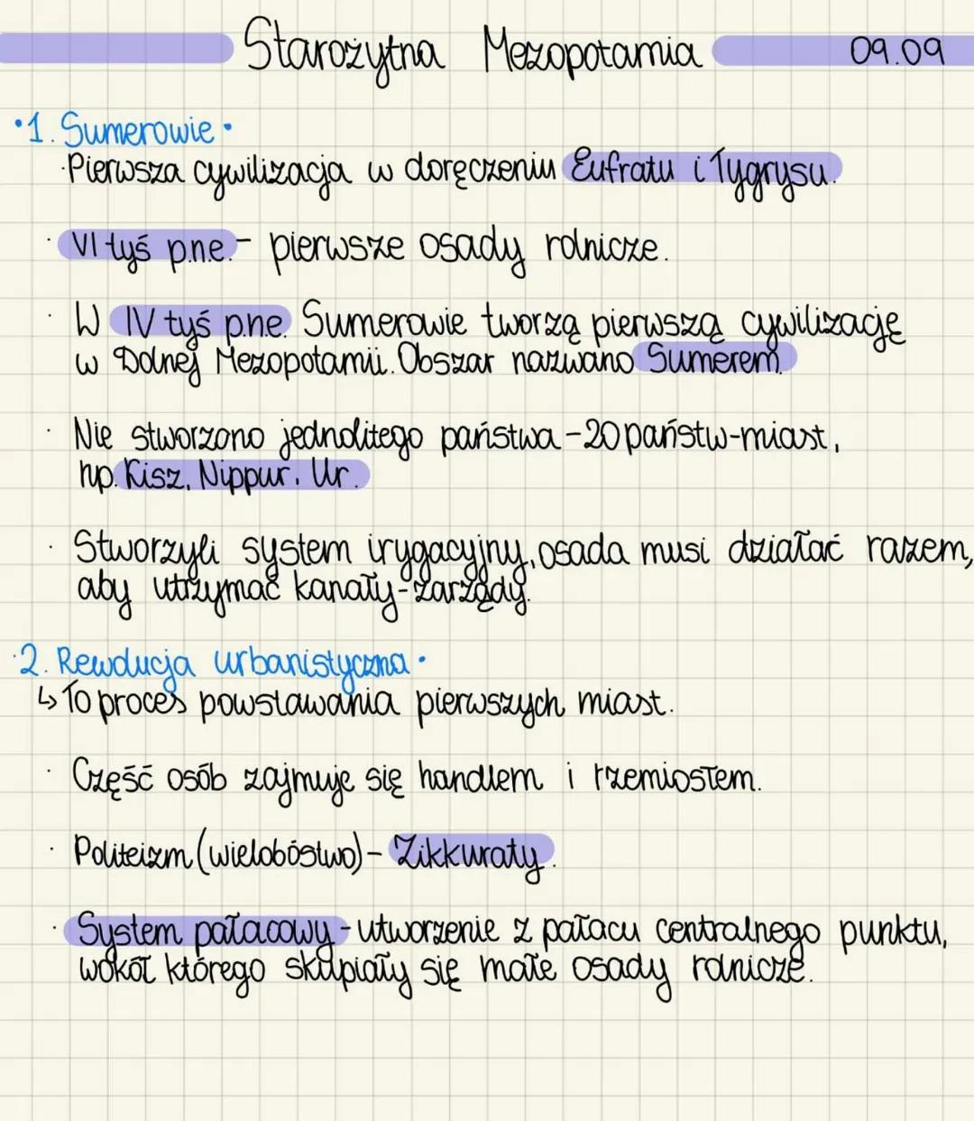 •1. Sumerowie
Starozytna Metzopotamia
·Pierwsza cywilizacja w doręczeniu Eufratu i Tygrysu.
VI tyś pine pierwsze osady rolnicze.
09.09
W IV