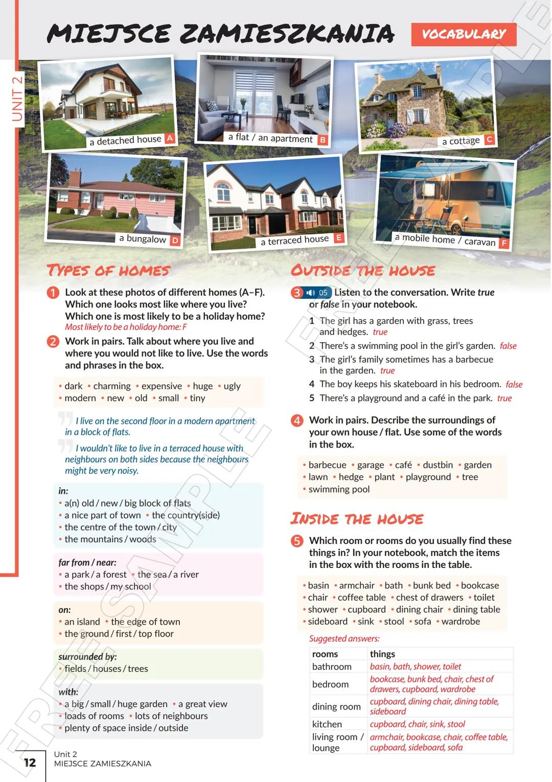 # MIEJSCE ZAMIESZKANIA VOCABULARY
a detached house A
a flat / an apartment B
a cottage c
a bungalow D
a terraced house E
a mobile home