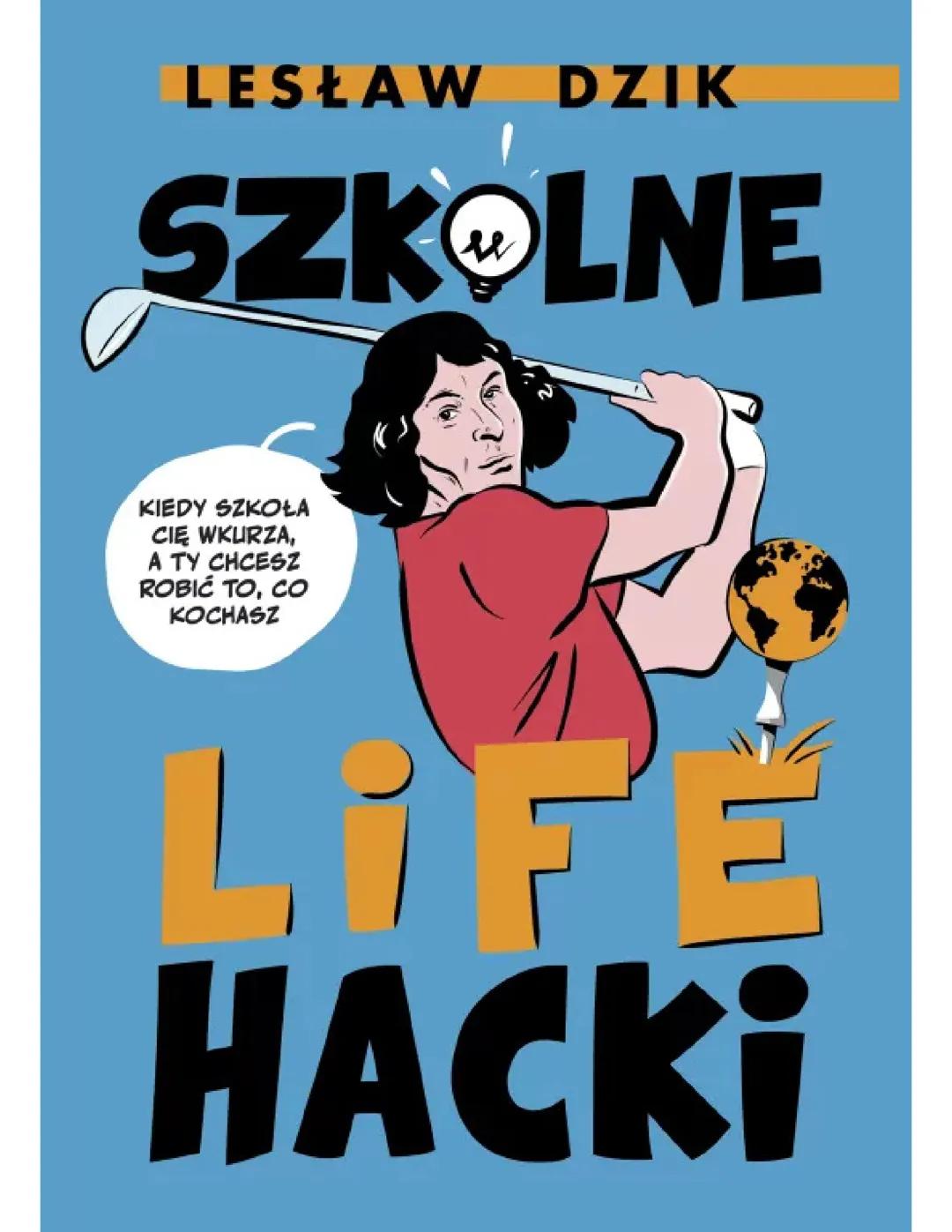 Szkolne Lifehacki Lesław Dzik