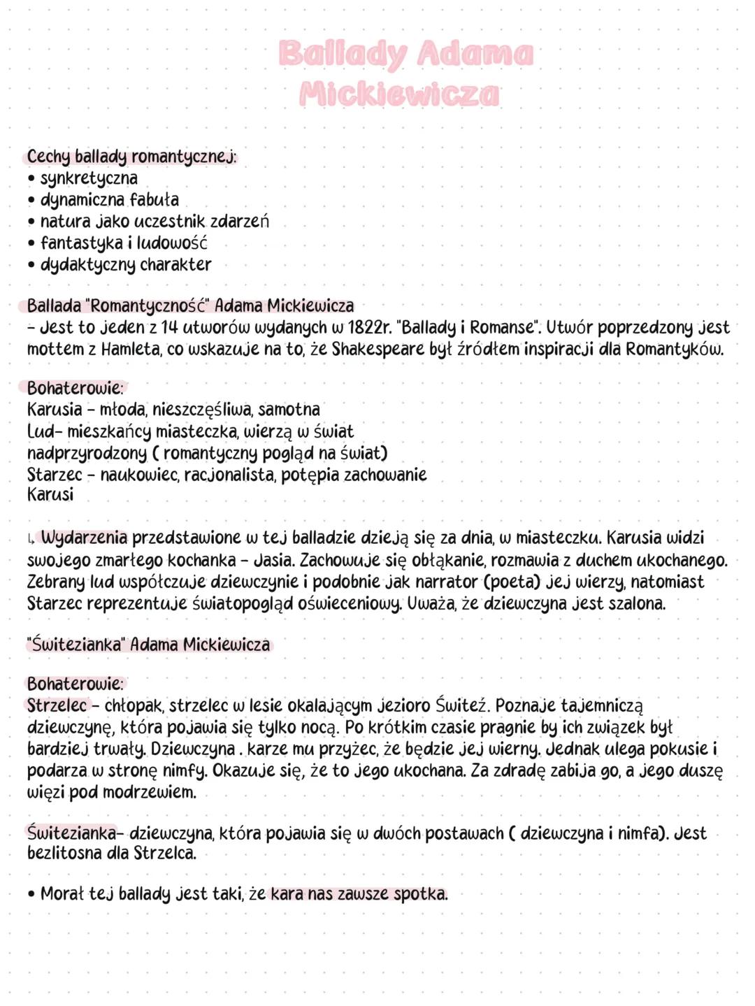Ballady Adama
Mickiewicza
Cechy ballady romantycznej:
•
•
•
•
synkretyczna
dynamiczna fabuła
natura jako uczestnik zdarzeń
fantastyka i ludo
